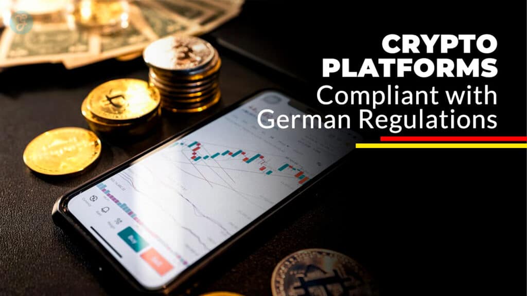 Crypto Platforms Compliant with German Regulations