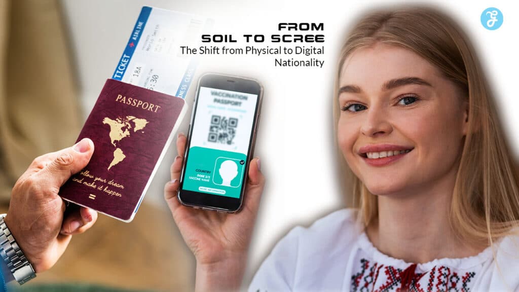Shift from Physical to Digital Nationality