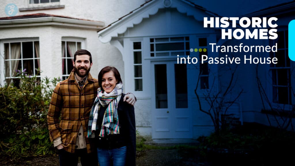 Historic Homes Transformed into Passive Houses