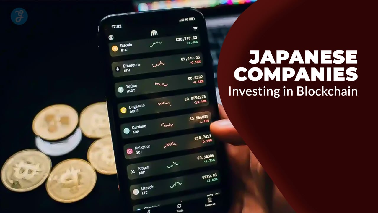 Japanese Companies Investing in Blockchain