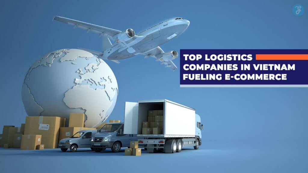 Logistics Companies in Vietnam