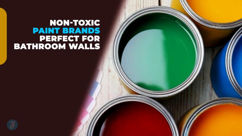 Non-Toxic Paint Brands