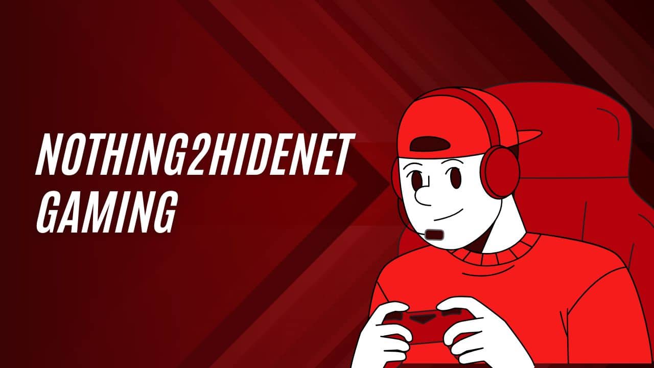 Nothing2hidenet Gaming