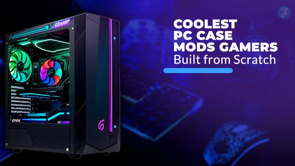 PC Case Mods