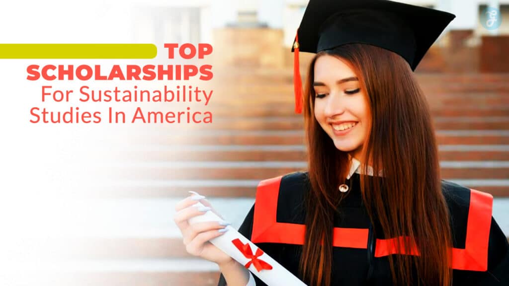 Scholarships for Sustainability Studies in America