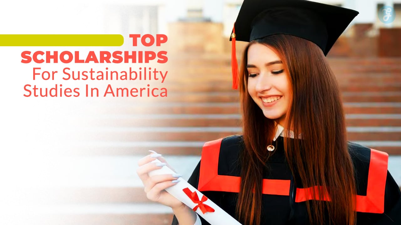 Scholarships for Sustainability Studies in America