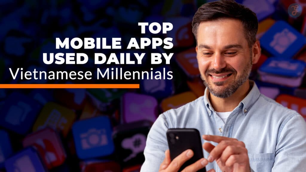 Mobile Apps Used by Vietnamese Millennials