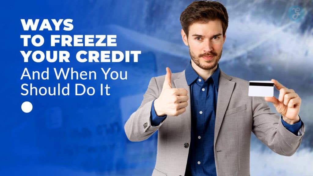 Ways to Freeze Your Credit