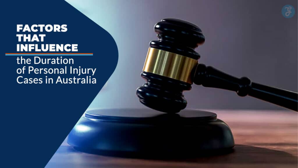 duration of personal injury cases in Australia