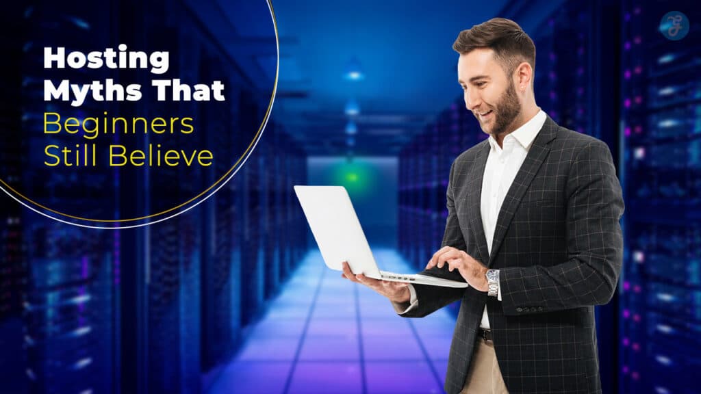 Hosting Myths That Beginners Still Believe