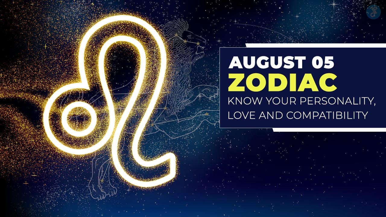 August 5 Zodiac