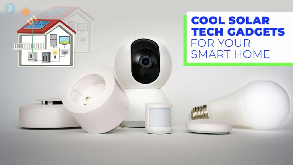 Cool Solar Tech Gadgets