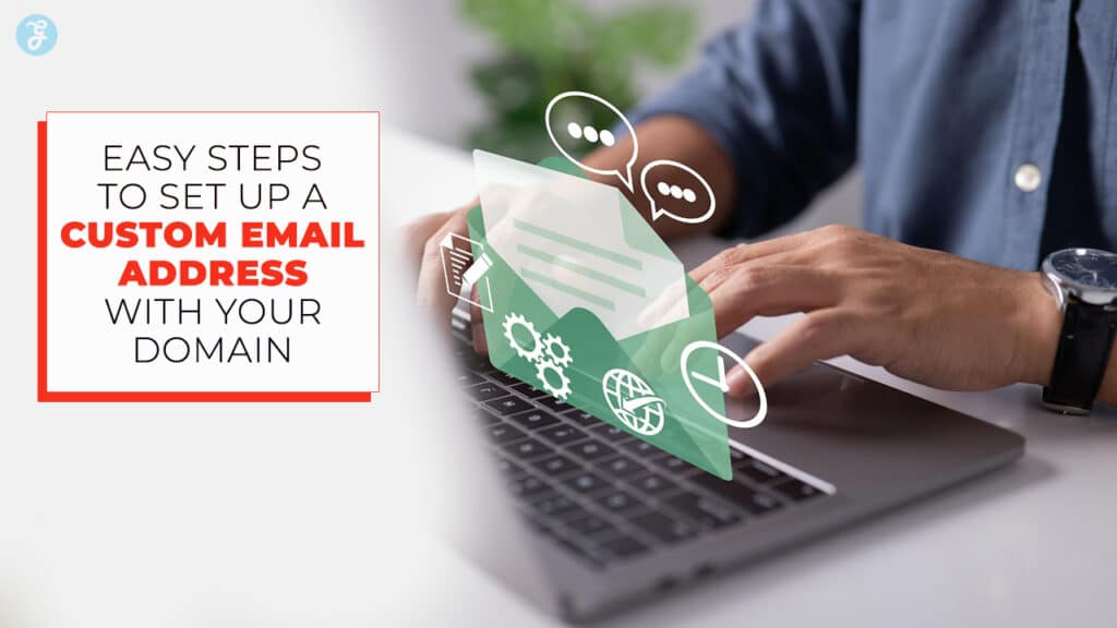 Create a Professional Email with Your Domain