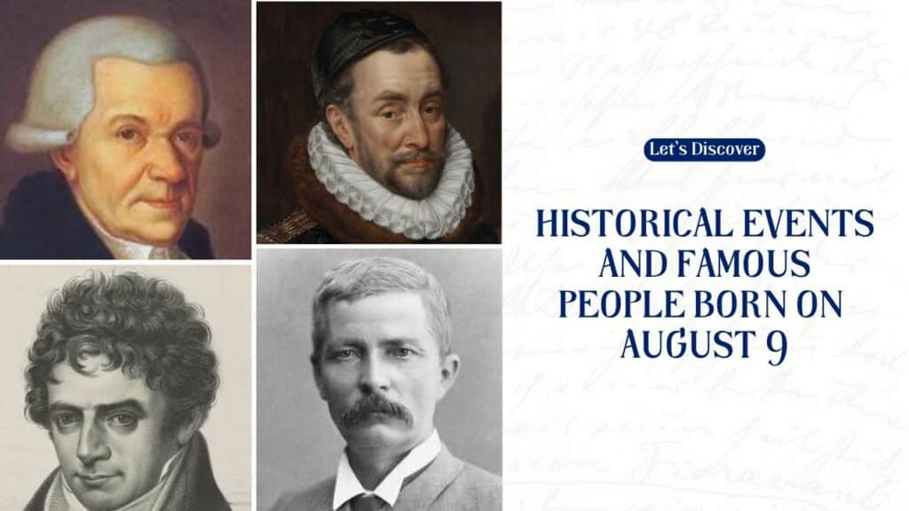 Historical Events and Famous People Born on August 9