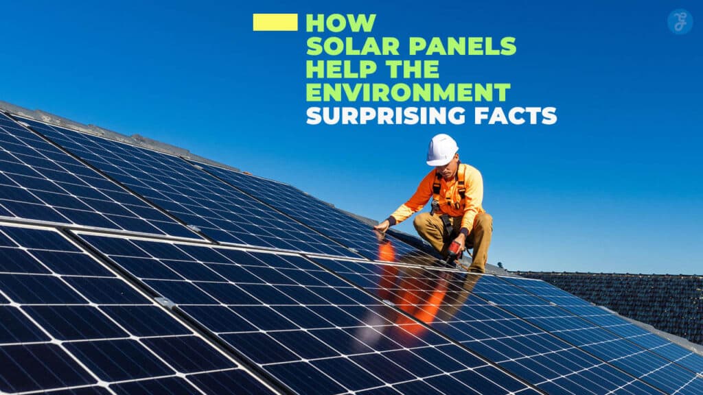 How Solar Panels Help the Environment