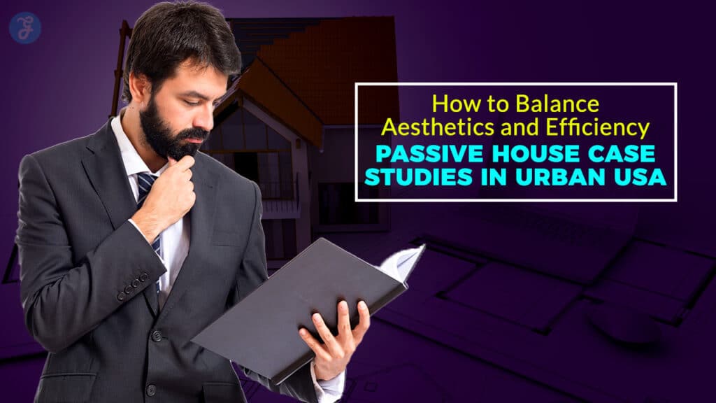 Passive House Case Studies in Urban USA