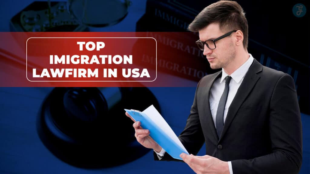 Top Immigration Law Firms in USA