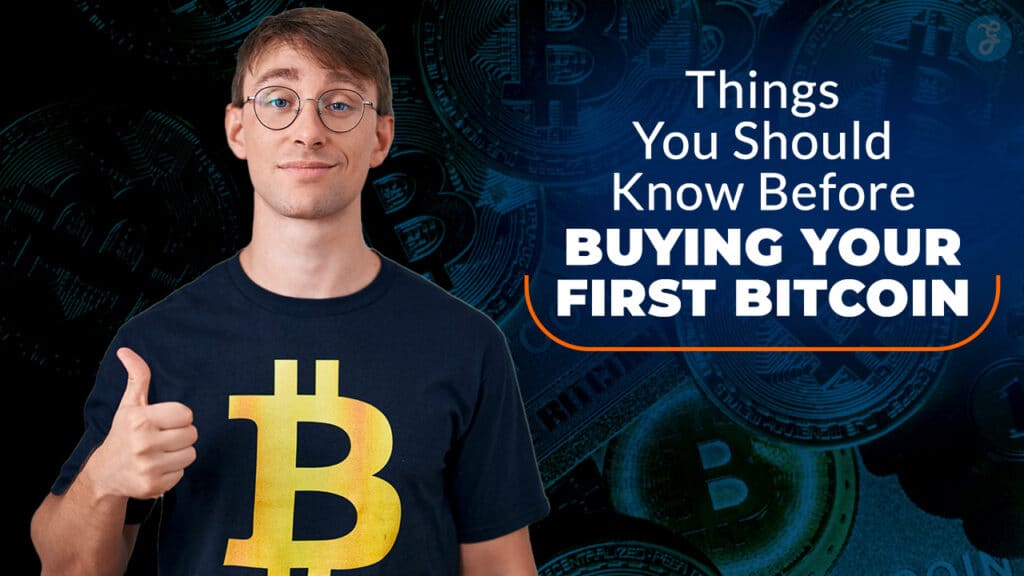 Must-Know Tips Before You Buy Your First Bitcoin