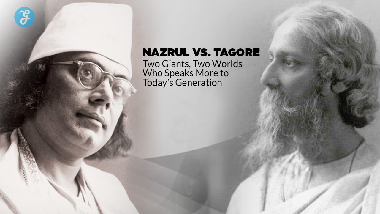 Nazrul vs. Tagore