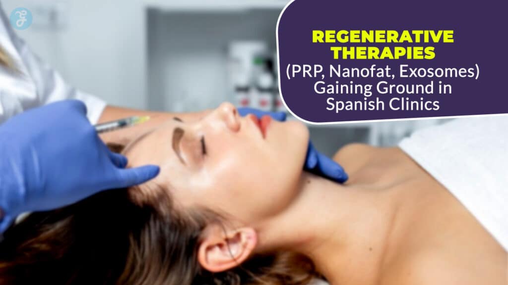 Regenerative Therapies Gaining Ground In Spanish Clinics