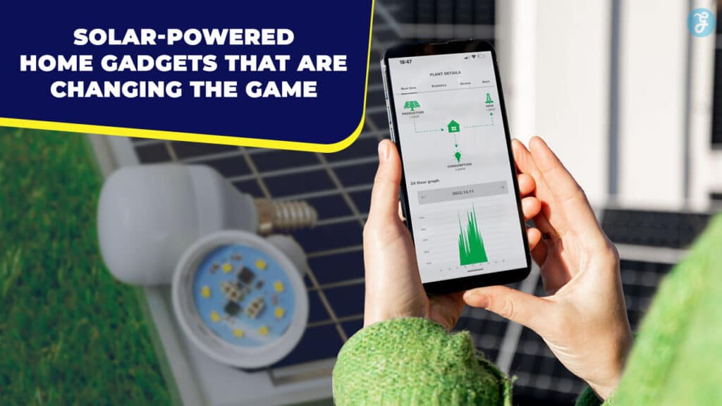 Solar-Powered Home Gadgets