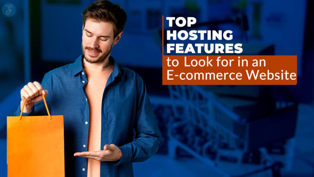 hosting features for e-commerce website