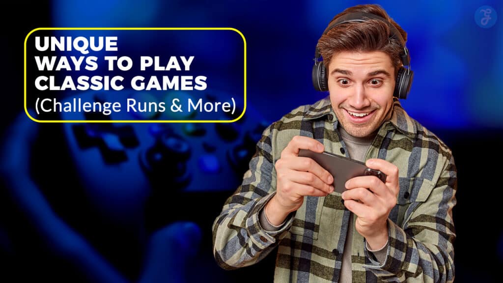 Ways To Play Classic Games