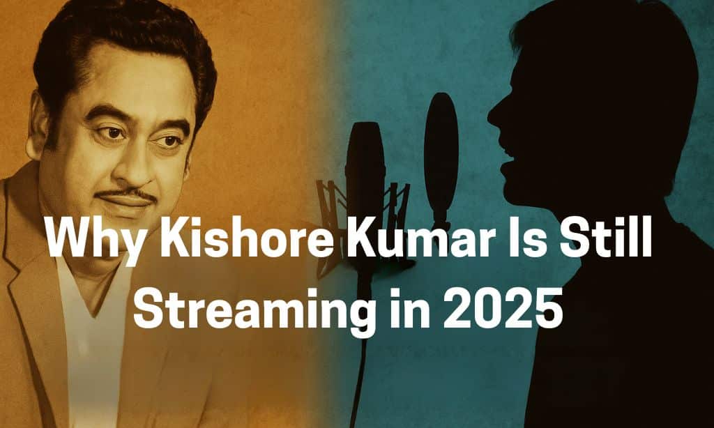 Why Kishore Kumar Is Still Streaming in 2025