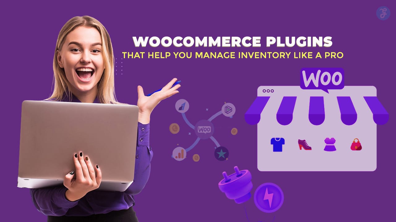 WooCommerce Plugins That Help You Manage Inventory
