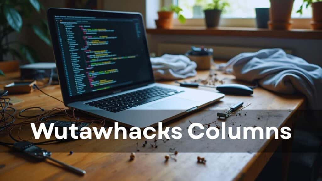 Wutawhacks Columns