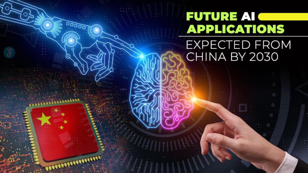 AI Applications Expected From China By 2030