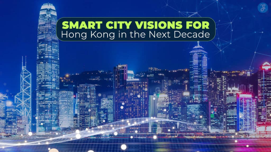 Smart City Visions For Hong Kong