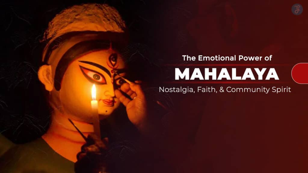 The Emotional Power of Mahalaya