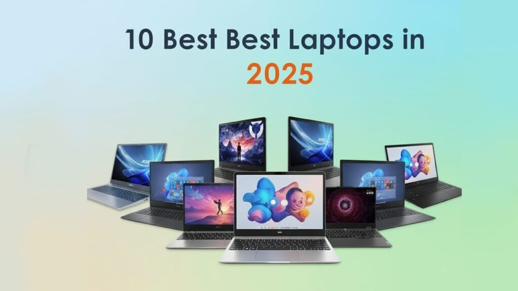 Top 10 Laptops of 2025