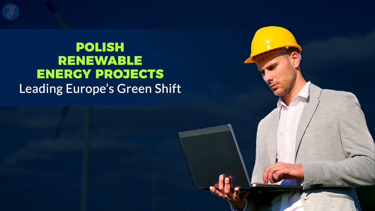 12 Polish Renewable Energy Projects Leading Europe’s Green Shift