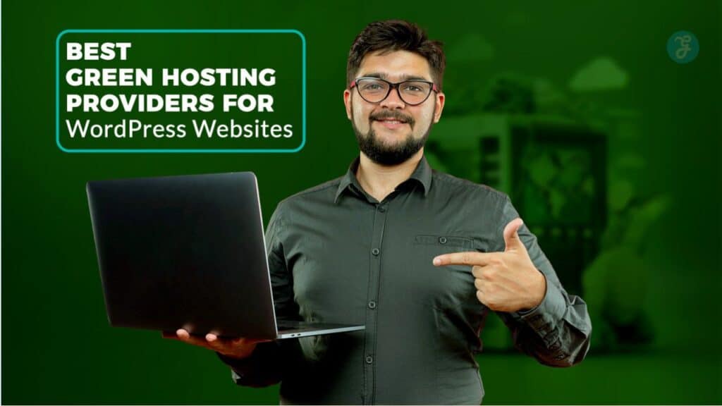 Best Green Hosting Providers for WordPress Websites