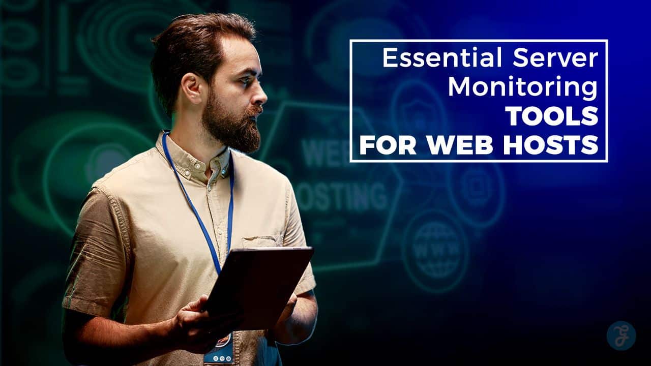 Essential Server Monitoring Tools for Web Hosts