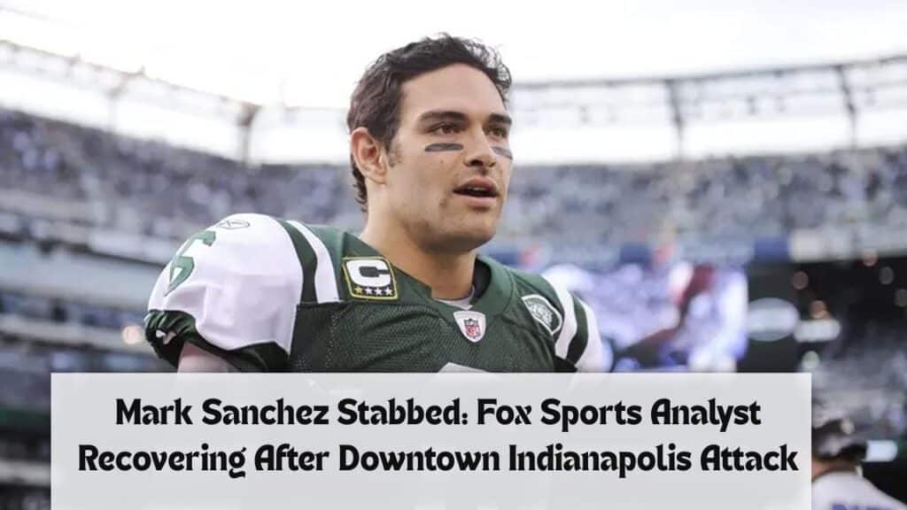 Mark Sanchez Stabbed