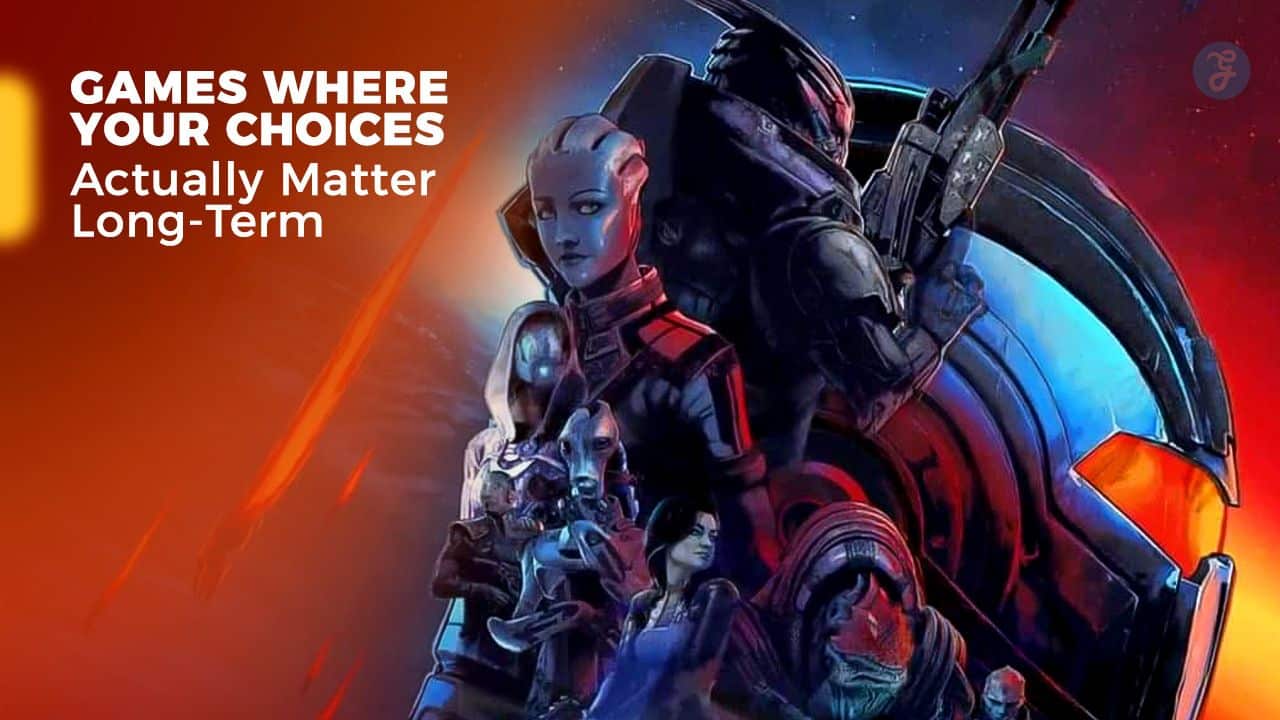 Games Where Your Choices Actually Matter Long-Term