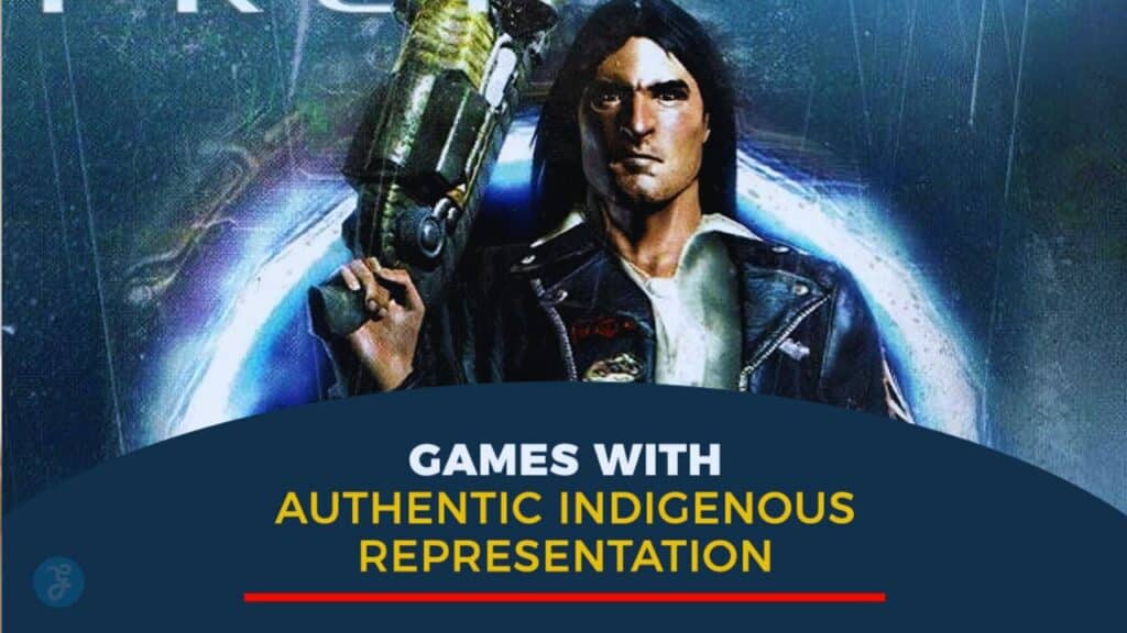 Games With Authentic Indigenous Representation