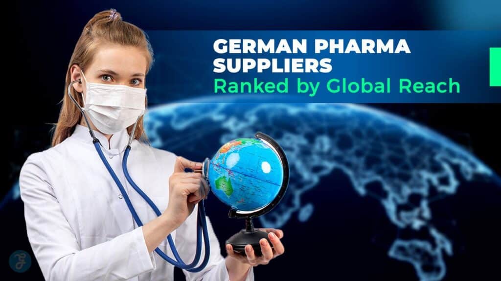 German Pharma Suppliers Ranked by Global Reach