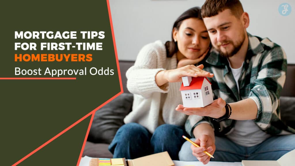 Mortgage Tips for First-Time Homebuyers