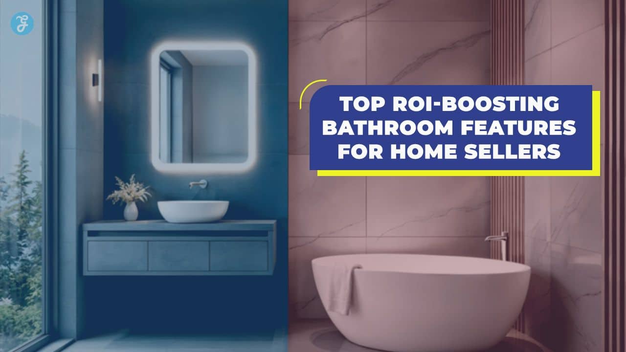 ROI-Boosting Bathroom Features for Home Sellers