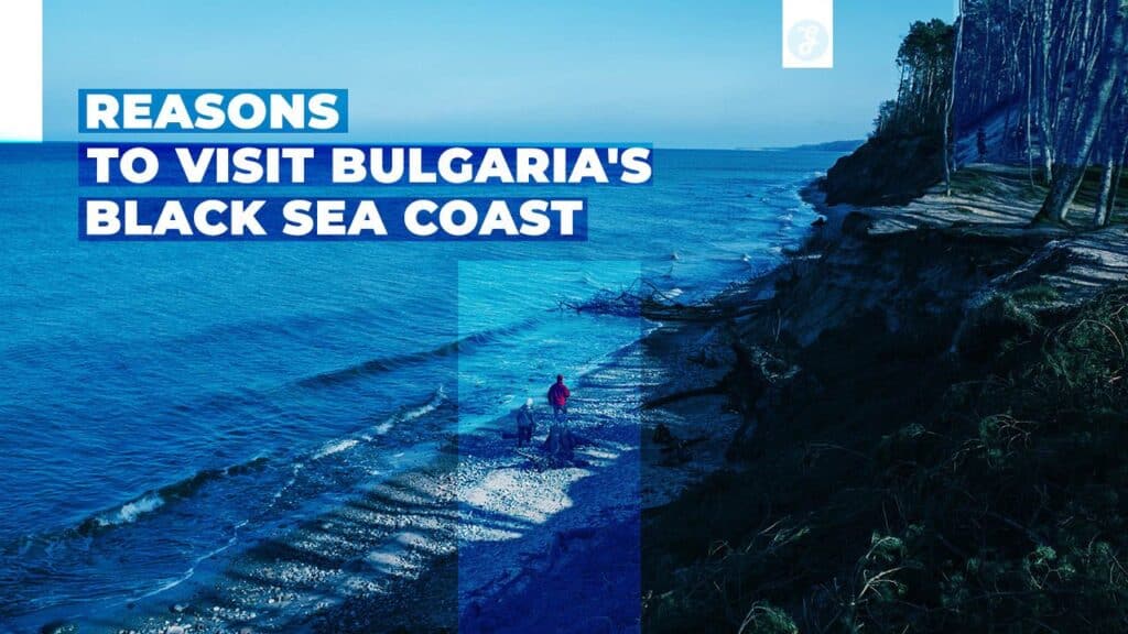 Reasons To Visit Bulgaria's Black Sea Coast