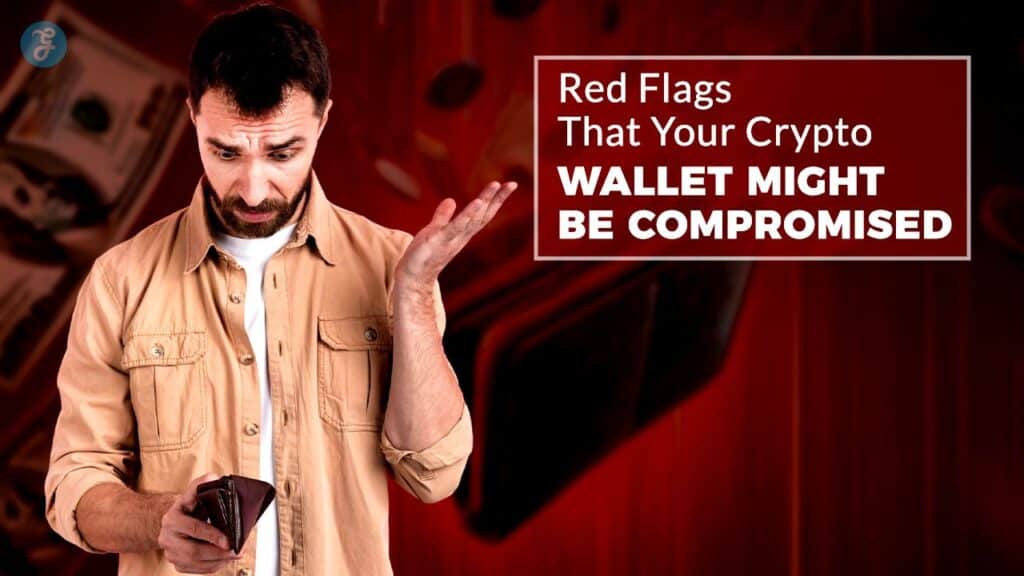 Red Flags That Your Crypto Wallet