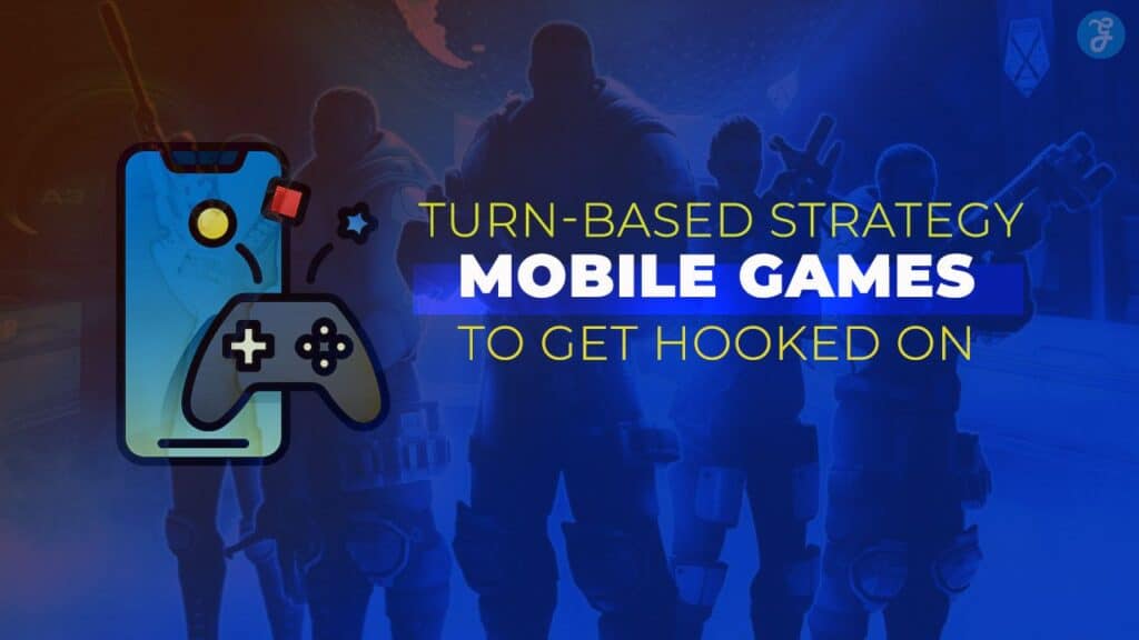 Turn-Based Strategy Mobile Games