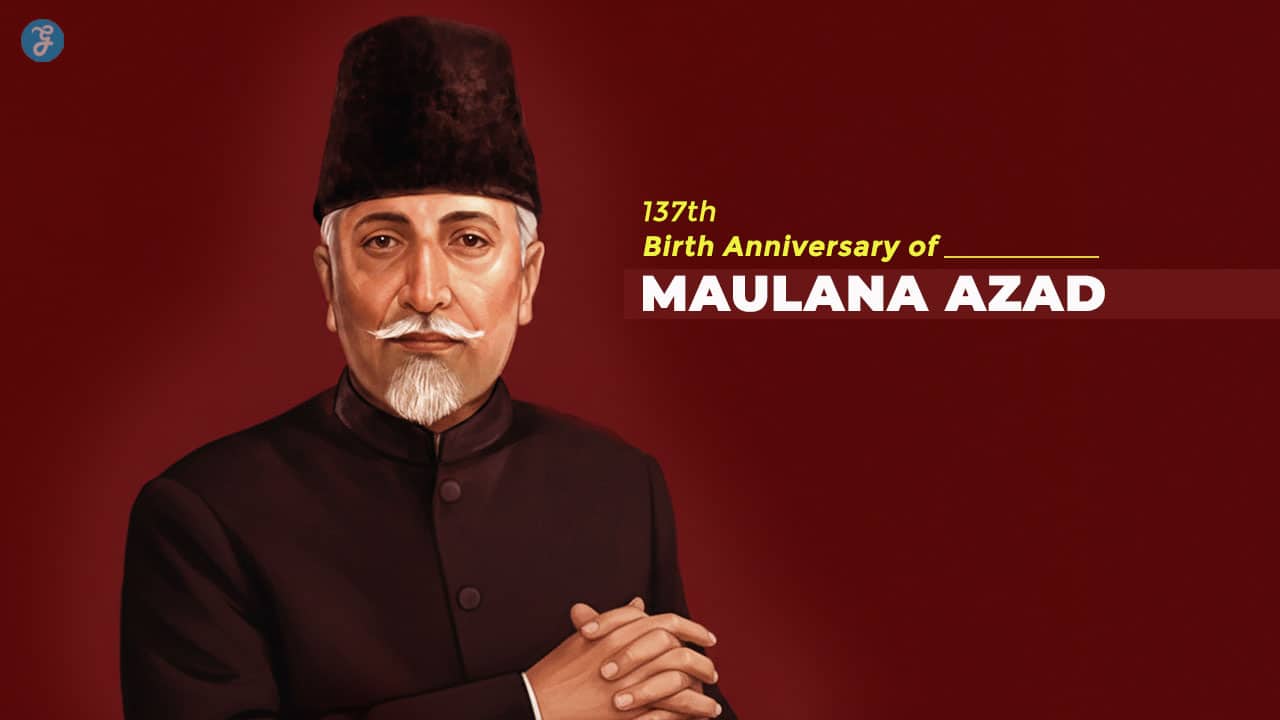 137th Birth Anniversary of Maulana Azad