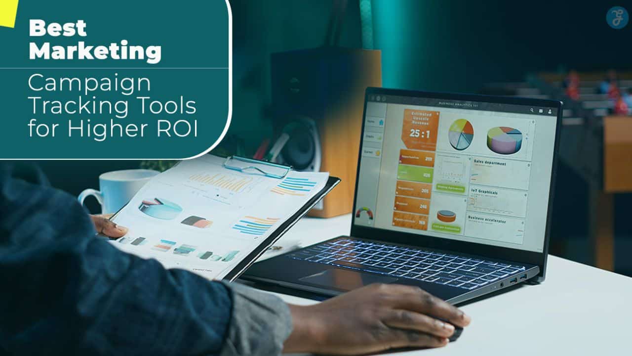 Best Marketing Campaign Tracking Tools for Higher ROI