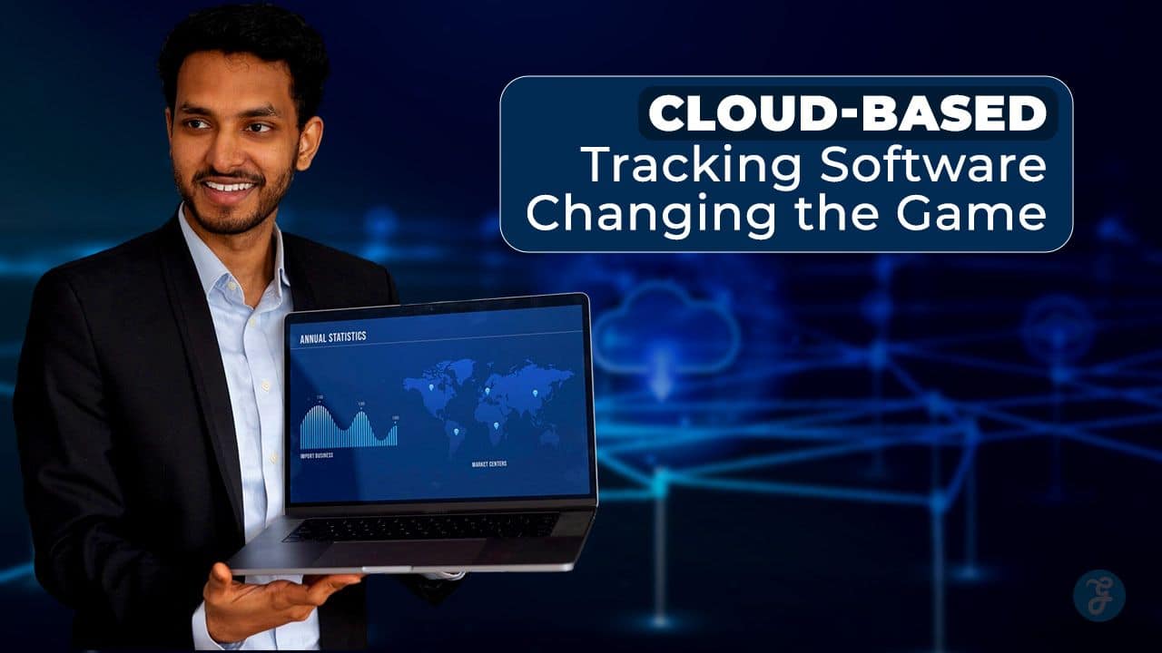 Cloud-Based Tracking Software
