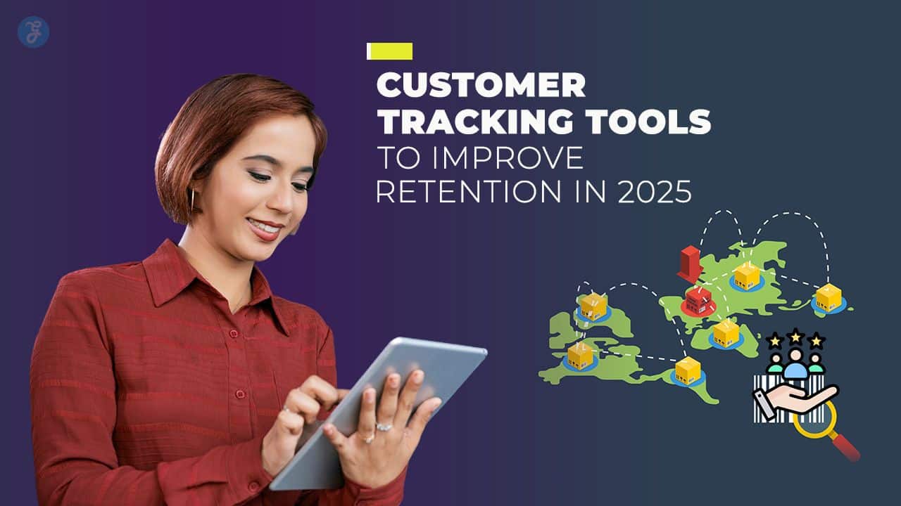 Customer Tracking Tools to Improve Retention